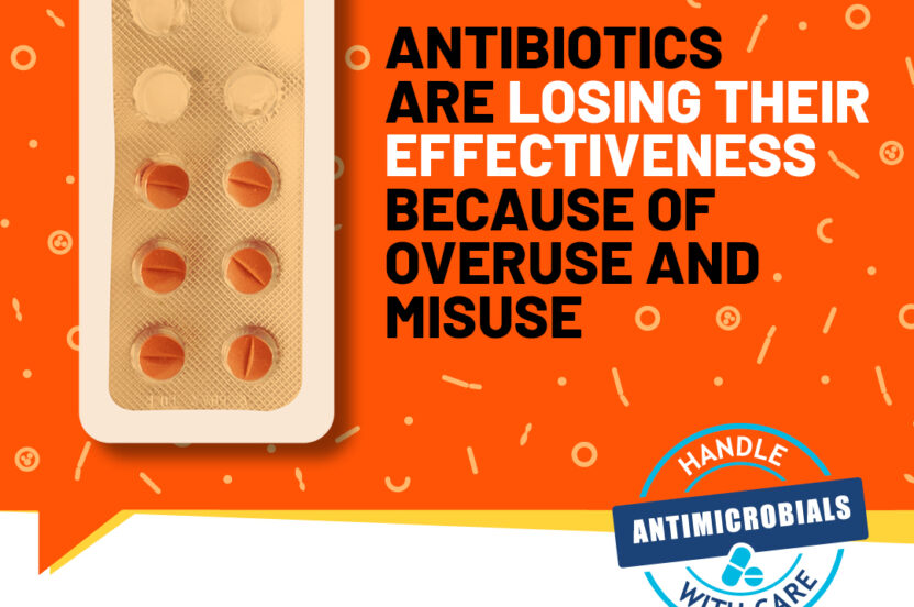 Poster which says 'antibiotics are losing their effectiveness because of overuse and misuse'